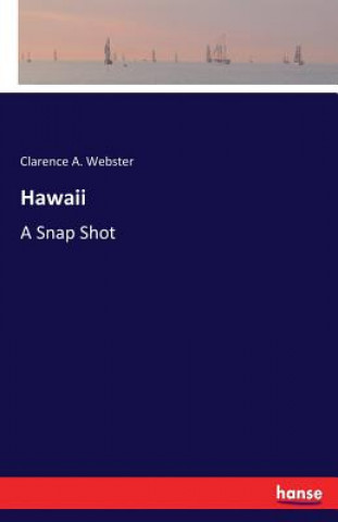 Kniha Hawaii Clarence A. Webster