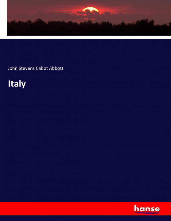 Kniha Italy John Stevens Cabot Abbott