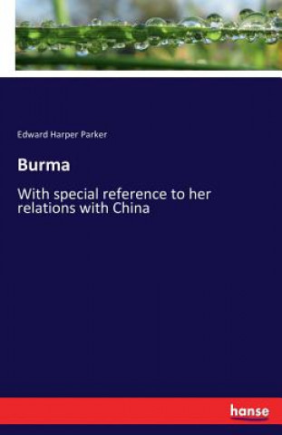 Könyv Burma Edward Harper Parker