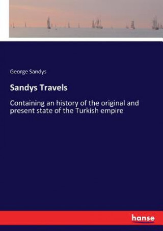 Kniha Sandys Travels Sandys George Sandys