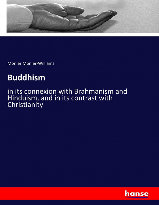 Książka Buddhism Monier Monier-Williams