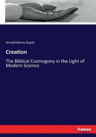 Knjiga Creation Arnold Henry Guyot