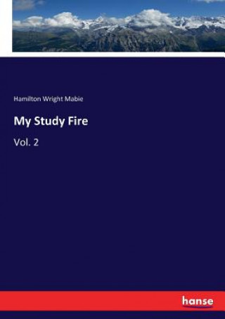 Knjiga My Study Fire Hamilton Wright Mabie