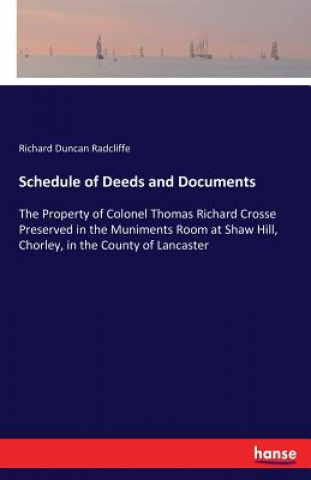 Carte Schedule of Deeds and Documents Richard Duncan Radcliffe