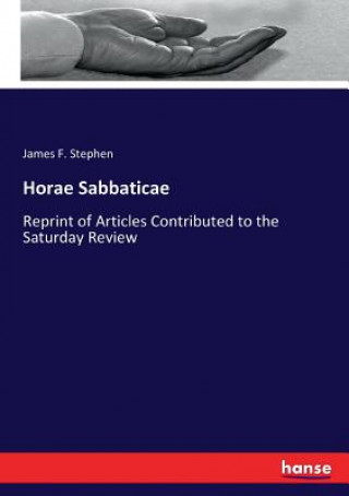 Kniha Horae Sabbaticae James F. Stephen