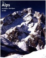Könyv The Alps Les Alpes Die Alpen Le Alpi Ingeborg Pils