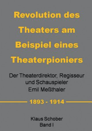 Könyv Revolution des Theaters am Beispiel eines Theaterpioniers Klaus Schober