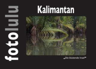 Buch Kalimantan Fotoululu