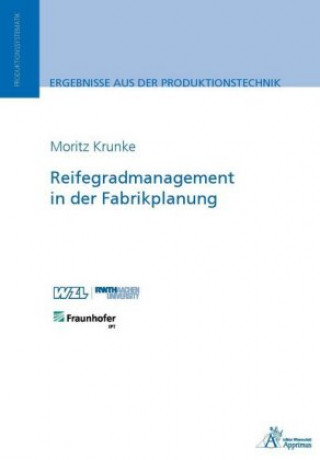 Könyv Reifegradmanagement in der Fabrikplanung Moritz Krunke