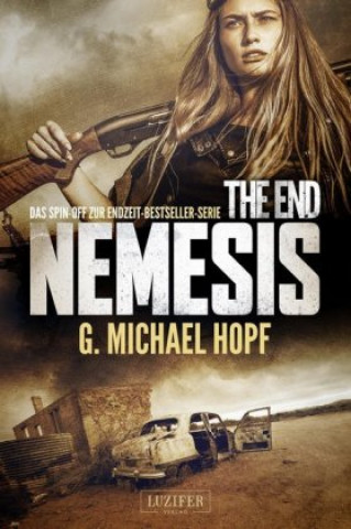 Książka The End - Nemesis G. Michael Hopf