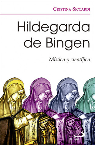 Könyv Hildegarda de Bingen: Mística y científica CRISTINA SICCARDI