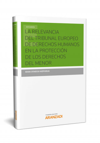 Kniha RELEVANCIA DEL TRIBUNAL EUROPEO DE DERECHOS HUMANOS EN LA PROTECCION DE LOS DERE 