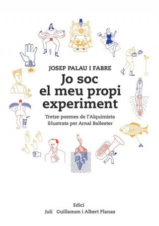 Kniha Jo soc el meu propi experiment: Tretze poemes de l'Alquimista il.lustrats per Arnal Ballester JOSEP PALAU I FABRE