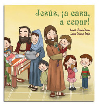 Könyv Jesús, a casa, a cenar! Laura Duquet Roig