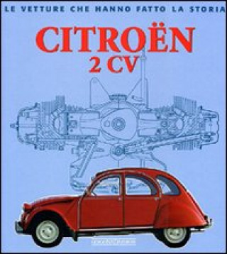 Knjiga Citroën 2CV Giancarlo Catarsi