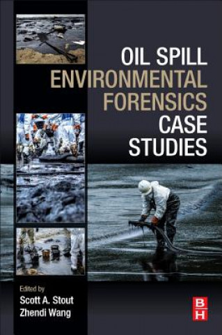 Könyv Oil Spill Environmental Forensics Case Studies Scott Stout