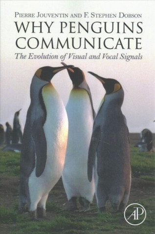 Knjiga Why Penguins Communicate F Stephen Dobson