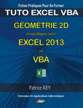 Книга Géométrie 2d excel 2013 vba Patrice Rey