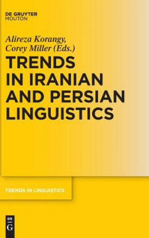 Knjiga Trends in Iranian and Persian Linguistics Alireza Korangy