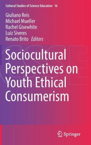 Książka Sociocultural Perspectives on Youth Ethical Consumerism Giuliano Reis