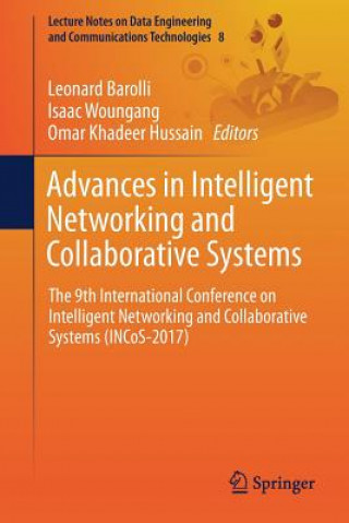 Kniha Advances in Intelligent Networking and Collaborative Systems Leonard Barolli