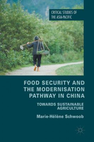 Kniha Food Security and the Modernisation Pathway in China Marie-Hél?ne Schwoob