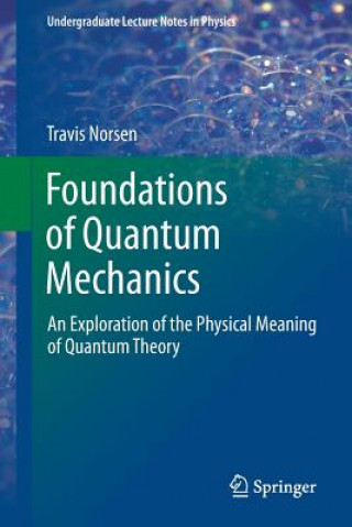 Книга Foundations of Quantum Mechanics Travis Norsen