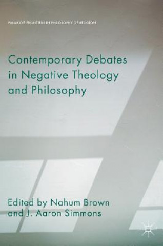 Książka Contemporary Debates in Negative Theology and Philosophy Nahum Brown