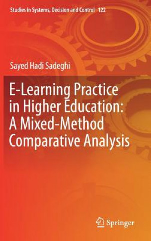 Libro E-Learning Practice in Higher Education: A Mixed-Method Comparative Analysis Sayed Hadi Sadeghi