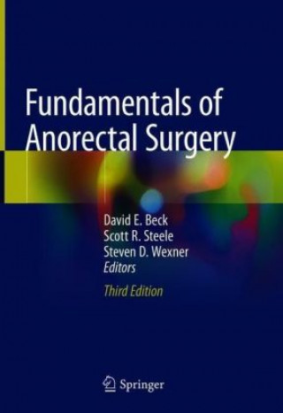 Kniha Fundamentals of Anorectal Surgery Steven D. Wexner
