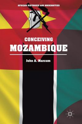 Książka Conceiving Mozambique John A. Marcum