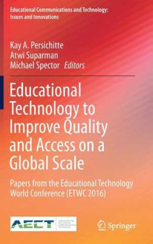 Kniha Educational Technology to Improve Quality and Access on a Global Scale Kay Persichitte