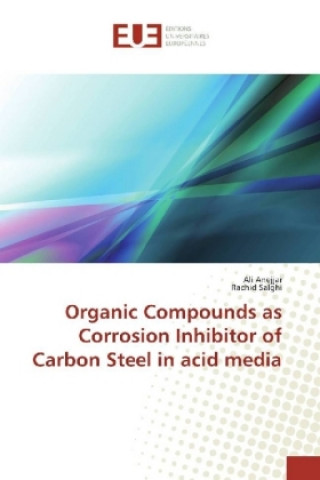 Carte Organic Compounds as Corrosion Inhibitor of Carbon Steel in acid media Ali Anejjar