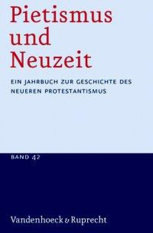 Книга Pietismus und Neuzeit Band 42 - 2016 Udo Sträter