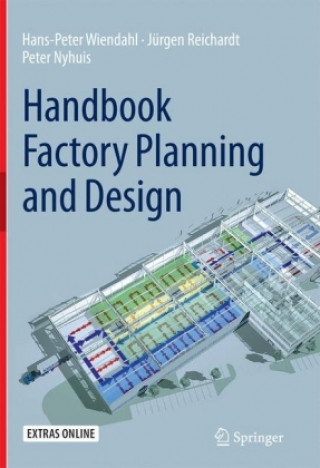 Knjiga Handbook Factory Planning and Design Hans-Peter Wiendahl