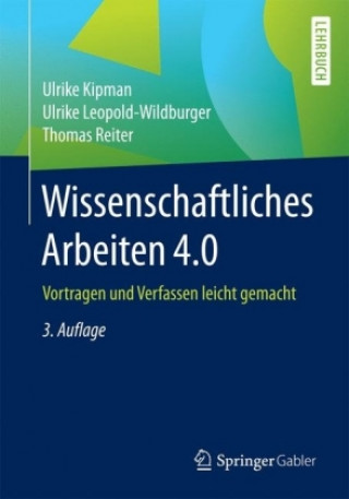 Könyv Wissenschaftliches Arbeiten 4.0 Ulrike Kipman