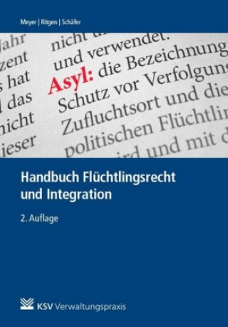 Könyv Flüchtlingsrecht und Integration Hubert Meyer
