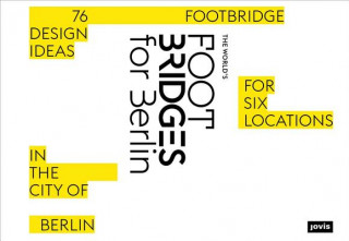 Kniha World's Footbridges for Berlin Mike Schlaich