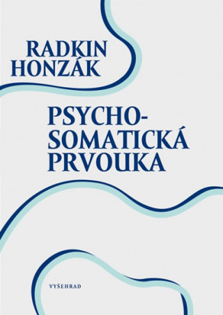 Book Psychosomatická prvouka Radkin Honzák