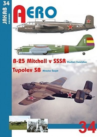 Kniha B-25 Mitchell v SSSR a Tupolev SB Vladimír Kotelnikov