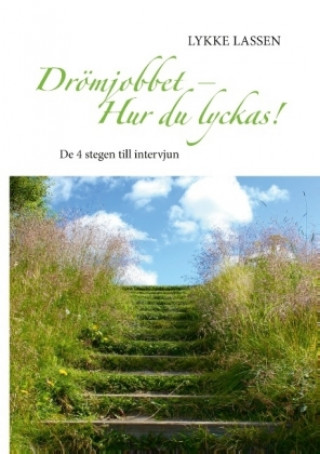 Книга Drömjobbet - Hur du lyckas! Lykke Lassen