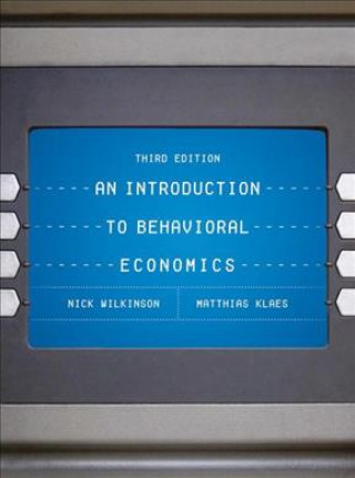 Carte Introduction to Behavioral Economics Nick Wilkinson