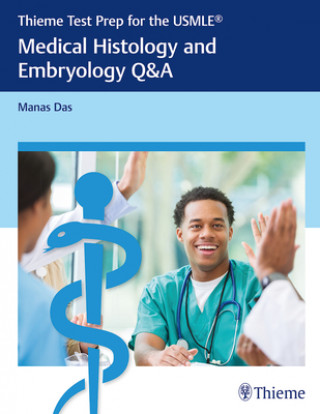 Kniha Thieme Test Prep for the USMLE (R): Medical Histology and Embryology Q&A Manas Das