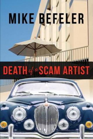 Carte Death of a Scam Artist Mike Befeler