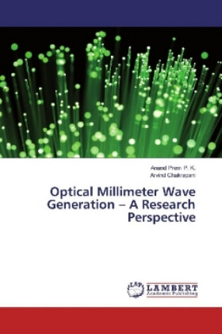 Kniha Optical Millimeter Wave Generation - A Research Perspective Anand Prem P. K.