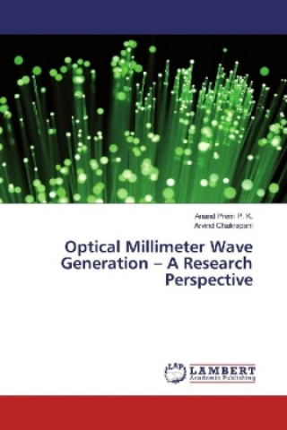 Книга Optical Millimeter Wave Generation - A Research Perspective Anand Prem P. K.