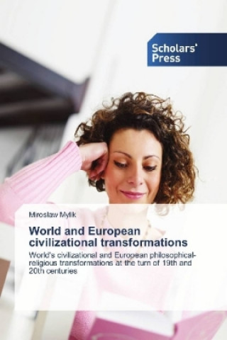 Книга World and European civilizational transformations Miroslaw Mylik