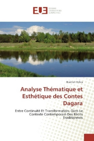 Kniha Analyse Thématique et Esthétique des Contes Dagara Braimah Balica