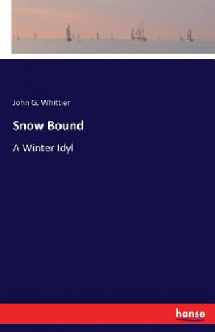 Carte Snow Bound John G. Whittier
