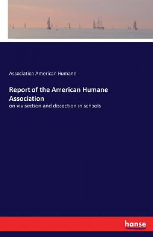 Knjiga Report of the American Humane Association Association American Humane